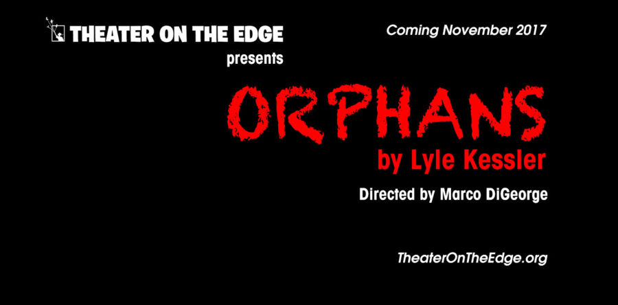 Casting for ORPHANS by Lyle Kessler